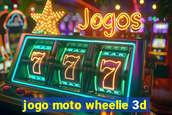 jogo moto wheelie 3d